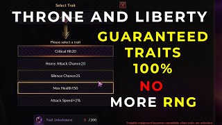 100% Trait Transfer in Throne and Liberty