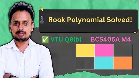 Rook Polynomial Problem Solved | VTU Model Q8(b) | Discrete Mathematics BCS405A