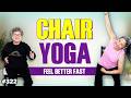 Gentle Chair Yoga for Seniors | Feel Better in 10 Minutes