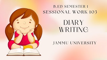 B.Ed Sem-1 Sessional Work 103 Jammu University | Diary Writing