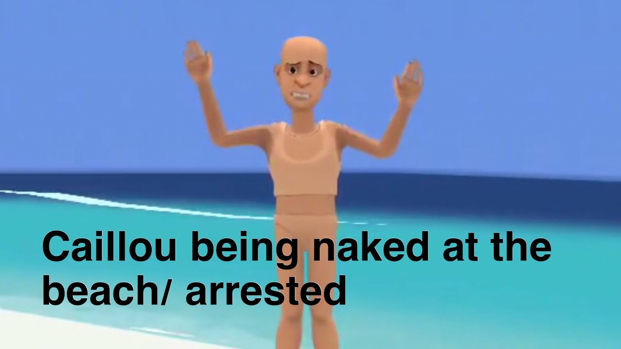 Naked caillou