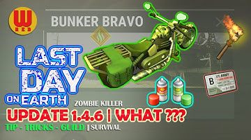 UPDATE 1.4.6 QUICK LOOK - Last Day on Earth Android Gameplay Part 15