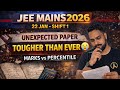 JEE Mains 2026🔥:22 January Shift 1 Analysis😱❓ |Toughest Shift 😭| Weightage, JEE Marks vs Percentile✅