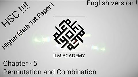 HSC Higher Mathematics  Chapter 5.1 " Permutation and Combination " explained by Labib ! #Suscribe!