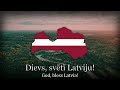 Dievs Sv膿t墨 Latviju National Anthem Of Latvia Dievs Sv膿t墨 Latviju National Anthem Of Latvia