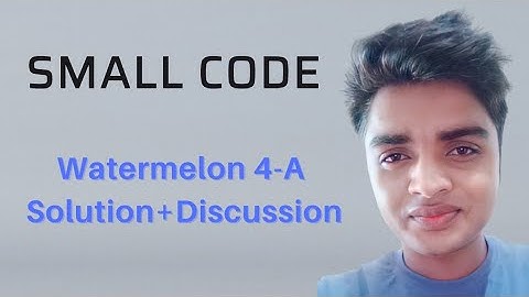Watermelon-4A Codeforces Solution with basics (discussion+solution)