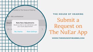 How To Submit A Request On The Nuear App The House Of Hearing