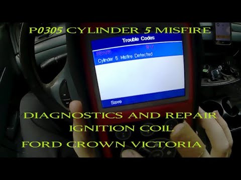 Fixing code P0305 cylinder 5 misfire Ford Crown Vic