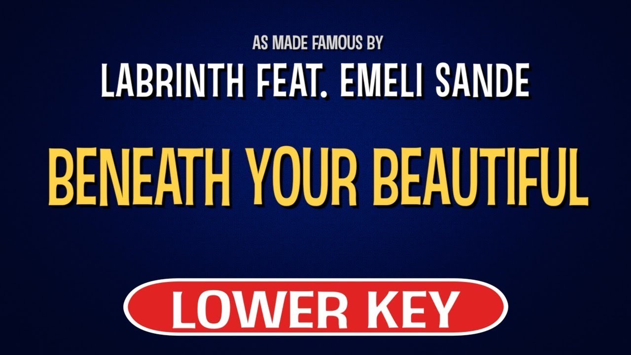 Labrinth Feat Emeli Sande Beneath Your Beautiful Karaoke