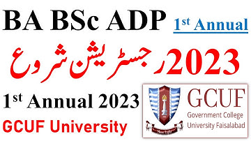 BA BSc ADP 1st Annual 2023 Registration Start Apply Now GCUF - ADP Admissions 2023 GCUF ADP Exams