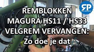 spek Touhou Literaire kunsten REMBLOKKEN MAGURA HS11 / HS33 VELGREM VERVANGEN: Zo doe je dat - YouTube