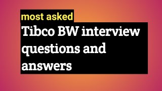 Tibco BW interview questions and answers screenshot 1