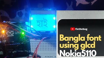 How to show Bangla font in lcd display using Arduino | Nokia 5100 | fixthebug