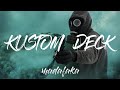 Kustom deck 