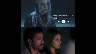 lovely x pirai Thedum [Remix music video] #dhanush #billieeilish