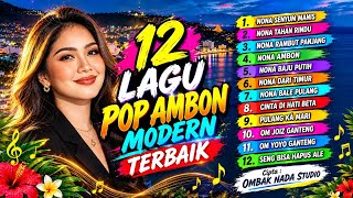 🔥12 LAGU POP AMBON TERBAIK 2026 | Sekali Dengarkan Susah Berhenti! 🎶 | Ombak Nada Studio