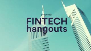 Highlights from the first ‘FINTECH hangouts’ – Bring on the Blockchain.
