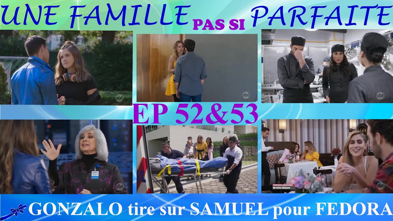 Une Famille Pas si Parfaite ( SI NOS DEJAN), épisode 52&53: GONZALO