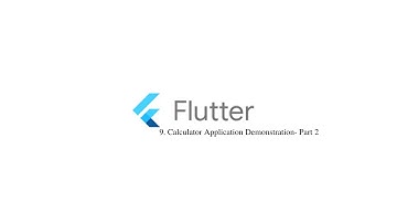 Flutter Calculation application -Part 2 | Flutter Bootcamp
