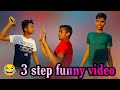 3 step funny  crazy masum