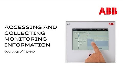 Operation of REX640 – accessing and collecting monitoring information