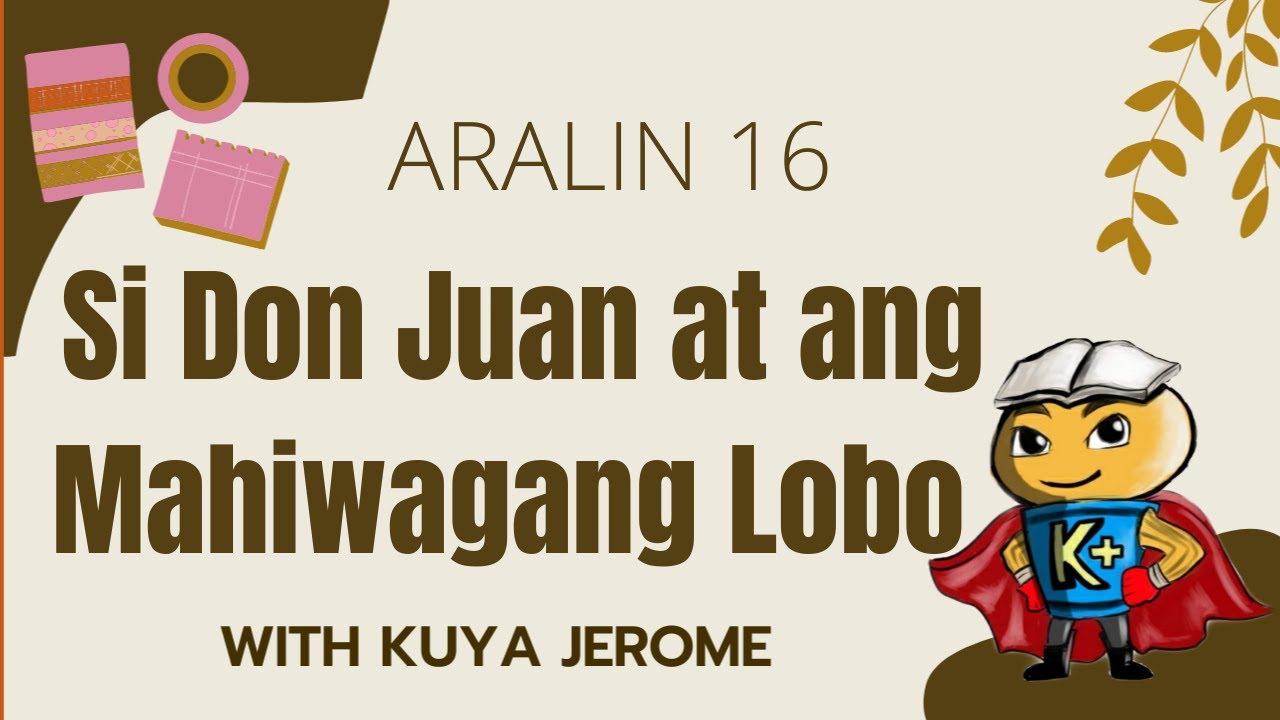 Gabay sa Modules ng Ibong Adarna Aralin 16 Si Don Juan at Ang Mahiwagang Lobo