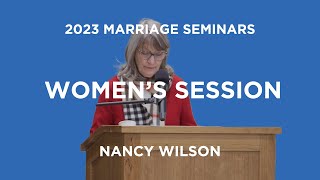 Marriage Seminar: Women's Session | Nancy Wilson