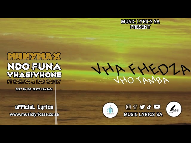 Munymax - Ndo Funa Vhasivhone Feat EazySA & Ras canly (Official Audio) class=