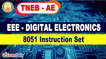 TNEB AE EEE: Digital Electronics - 8051 Instruction Set | Electrical Engineering Online Class