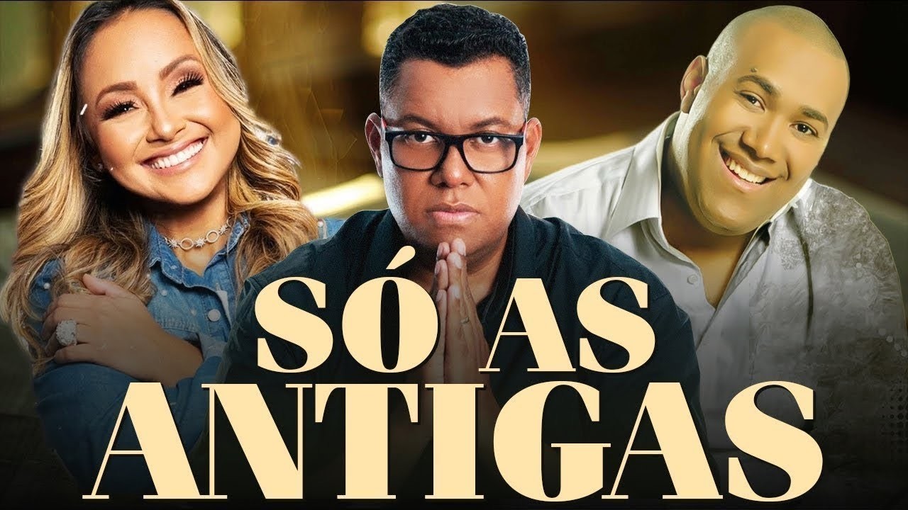 💝SÓ AS ANTIGAS Gerson Rufino, Anderson Freire, Aline Barros... Adoração Profunda a Deus. #góspel