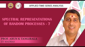 Lecture 34B: Spectral Representations of Random Processes -7