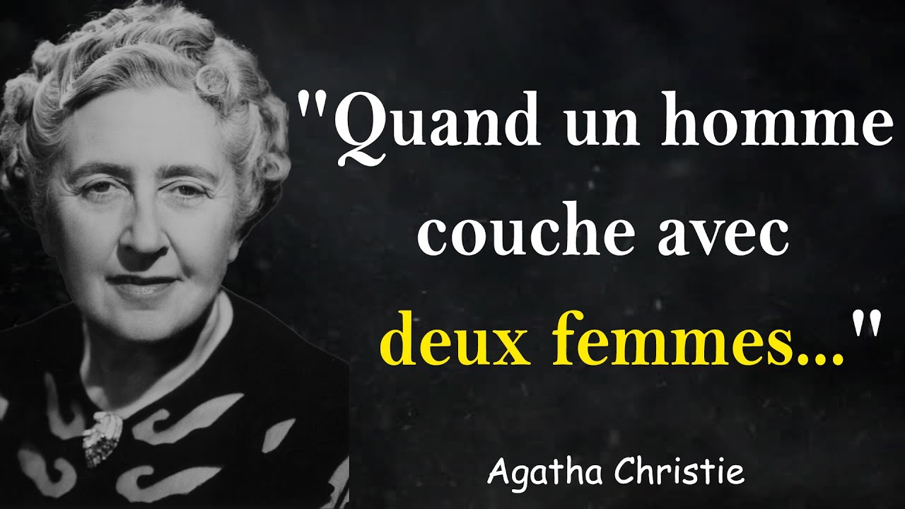 Frank Citations Et Dictons D Agatha Christie Qui Changent La Vision Du Monde Youtube