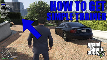 How To Easily Install Simple Trainer (2024) GTA 5 MODS