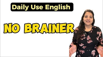 English Phrase ‘NO - BRAINER’ | Daily Use English | #dailyuseenglish
