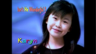 Isn't He Wonderful - Karyn Susanto