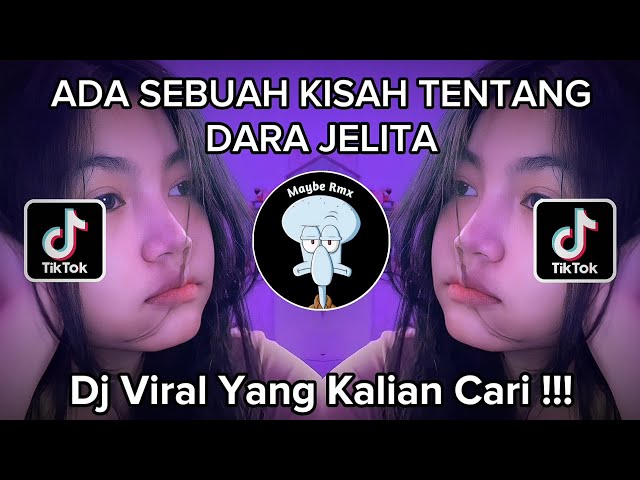 DJ ADA SEBUAH KISAH TENTANG DARA JELITA | DJ CINDERELLA VIRAL TIKTOK!!! class=