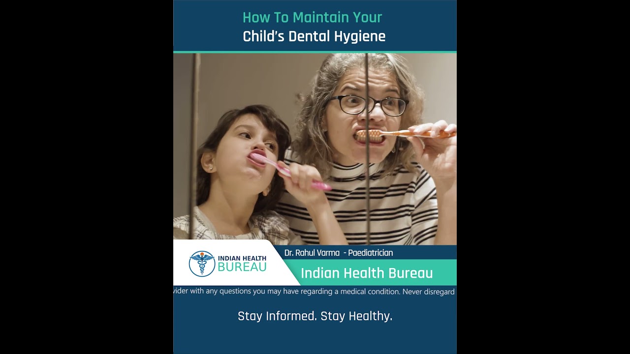 How To Maintain Your Child’s Dental Hygiene_अपने बच्चे के दांतों की स्वच्छता कैसे बनाए रखें...
