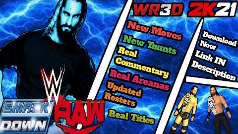 Wr3d 2k21 V3 Mod Released With Real Commentary Real Titles New Moves Real Theme Song By 2k21