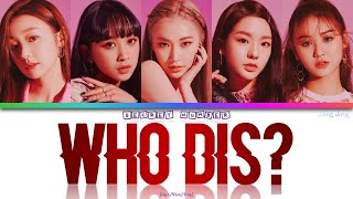 SECRET NUMBER (시크릿넘버) WHO DIS? Lyrics (가사)《Color Coded Lyrics Han/Rom/Eng》