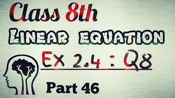 Linear Equations in One Variable Ex 2.4: Q8- NCERT Class 8th Maths
