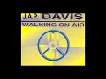 J.A.P. Davis - walking on air (Maxi Edit) [1994]
