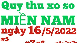 Quay thu xo so mien nam ngày 16/5/2022  #5 tphcm - dong thap - ca mau @manhvlog134