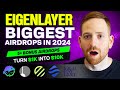 Eigenlayer the biggest airdrop in 2024 stepbystep