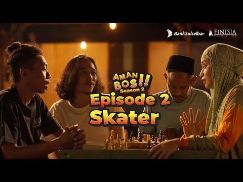 Aman Bos Season 2 Episode 2 Skater