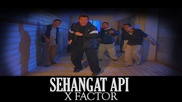 X Factor - Sehangat Api (Official Music Video)