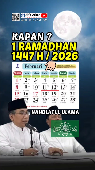 🔴 KAPAN 1 RAMADHAN 2026? Jadwal Resmi NU Nahdlatul Ulama