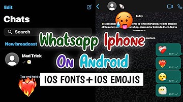 iPhone Whatsapp on Android | IOS Emojis + IOS Fonts on WhatsApp
