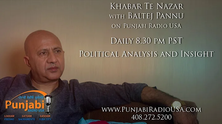 22 November 2017 Evening Khabar te Nazar Baltej Pannu