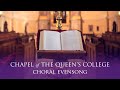 Choral evensong live from queens on wednesday 15 may 2024