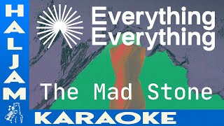 Everything Everything - The Mad Stone (karaoke)